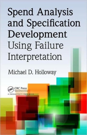 Spend Analysis and Specification Development Using Failure Interpretation