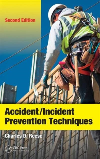 Book cover of: Accident/Incident Prevention Techniques. By: Charles D. Reese
