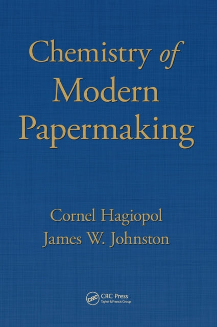 Book cover of: Chemistry of Modern Papermaking