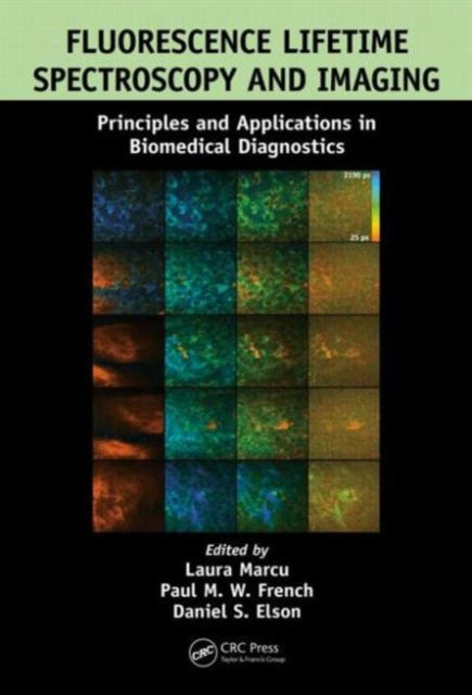 Book cover of: Fluorescence Lifetime Spectroscopy and Imaging