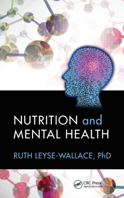 Book cover of: Nutrition and Mental Health. By: Ruth Leyse-Wallace