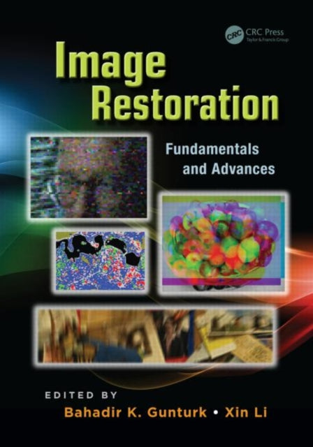 Book cover of: Image Restoration. By: Bahadir K. Gunturk