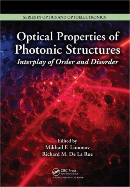 Book cover of: Optical Properties of Photonic Structures. By: Mikhail F. Limonov