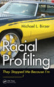 Book cover of: Racial Profiling. By: Michael L. Birzer
