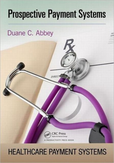 Book cover of: Prospective Payment Systems. By: Duane C. Abbey