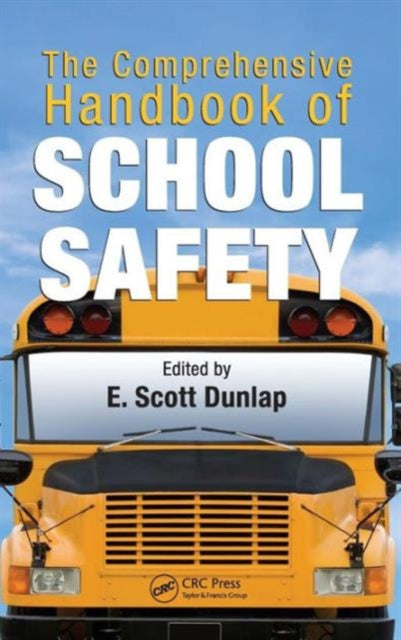 Book cover of: Comprehensive Handbook of School Safety. By: E. Scott Dunlap