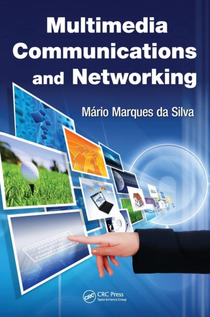 Book cover of: Multimedia Communications and Networking. By: Mário Marques Da Silva