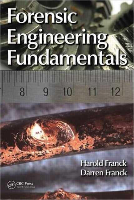 Book cover of: Forensic Engineering Fundamentals. By: Harold Franck