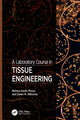 Book cover of: Laboratory Course in Tissue Engineering. By: Melissa Kurtis Micou