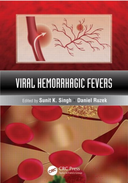 Book cover of: Viral Hemorrhagic Fevers. By: Sunit K. Singh