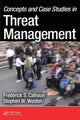 Book cover of: Concepts and Case Studies in Threat Management. By: Frederick S. Calhoun