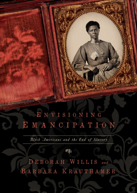 Book cover of: Envisioning Emancipation. By: Deborah Willis - undifferentiated