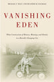Book cover of: Vanishing Eden. By: Michael T. Maly