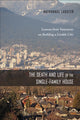 Book cover of: Death and Life of the Single-Family House. By: Nathanael Lauster