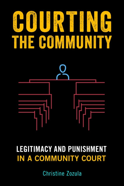 Book cover of: Courting the Community. By: Christine Zozula
