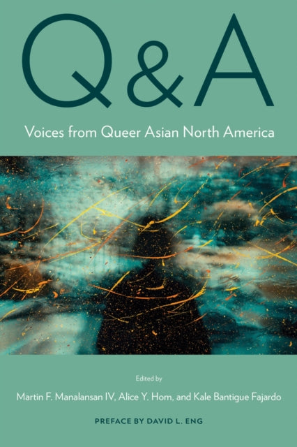 Book cover of: Q&a. By: Martin F. Manalansan IV