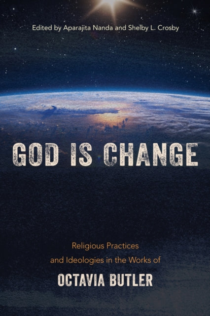 Book cover of: God Is Change. By: Aparajita Nanda