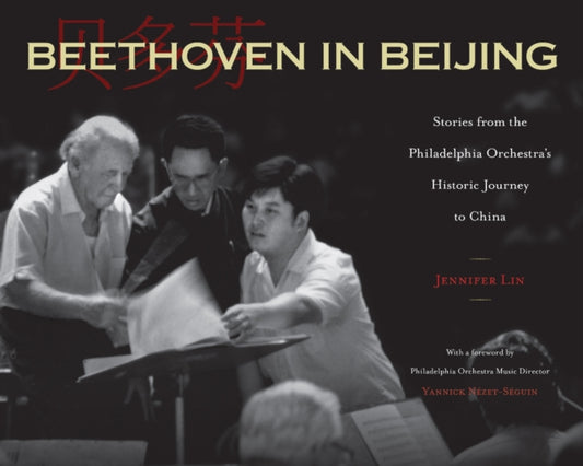 Book cover of: Beethoven in Beijing. By: Jennifer Lin