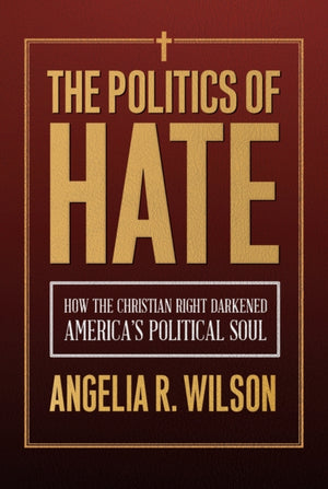 The Politics of Hate