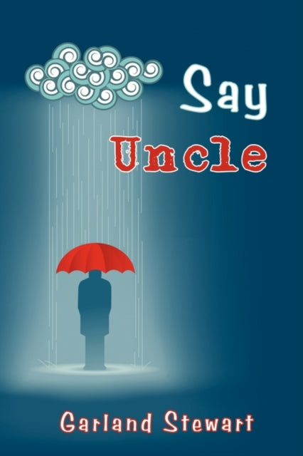Book cover of: Say Uncle. By: Garland Stewart