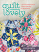 Book cover of: Quilt Lovely. By: Jen Kingwell