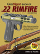 Book cover of: Gun Digest Book of .22 Rimfire. By: James E House