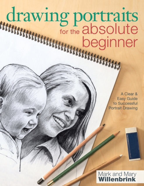 Book cover of: Drawing Portraits for the Absolute Beginner