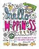 Book cover of: Hello Happiness. By: Kim Geiser