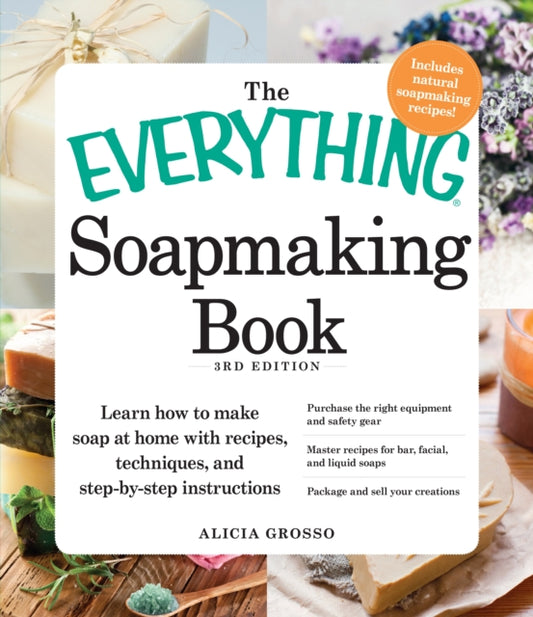 Book cover of: Everything Soapmaking Book
