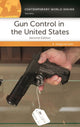Book cover of: Gun Control in the United States. By: Gregg Lee Carter