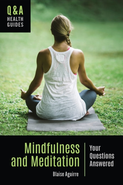 Mindfulness and Meditation