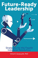Book cover of: Future-Ready Leadership. By: Chris R. Groscurth