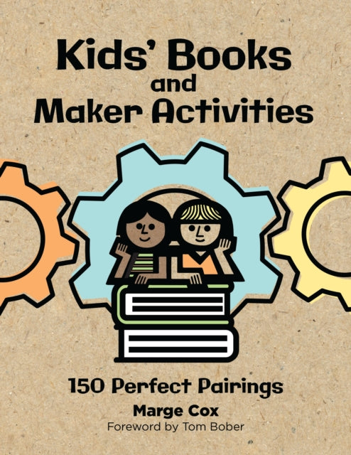 Book cover of: Kids' Books and Maker Activities. By: Marge Cox