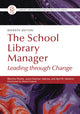 Book cover of: School Library Manager. By: Blanche Woolls