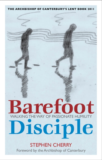 Book cover of: Barefoot Disciple. By: Stephen Cherry