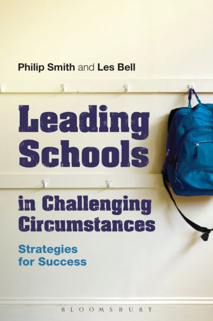 Book cover of: Leading Schools in Challenging Circumstances
