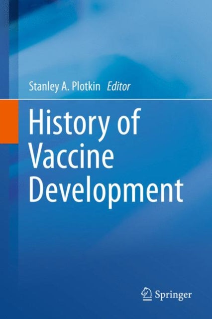 Book cover of: History of Vaccine Development. By: Stanley A. Plotkin