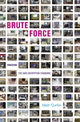 Book cover of: Brute Force. By: Matt Curtin