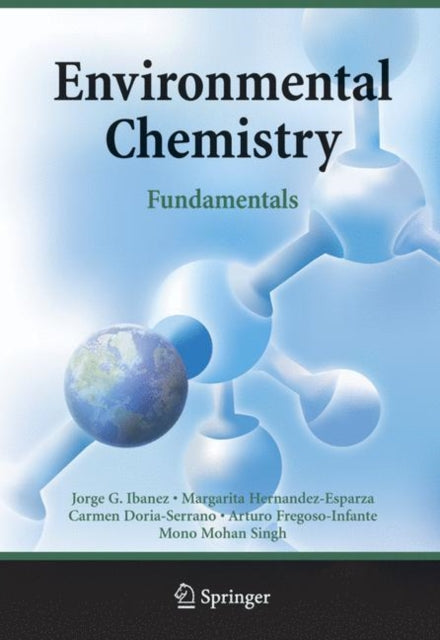 Book cover of: Environmental Chemistry. By: Jorge G. G. Ibanez