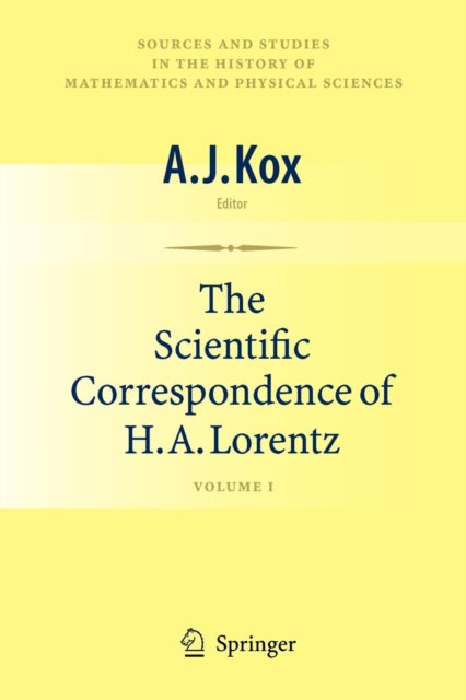 Book cover of: Scientific Correspondence of H.A. Lorentz. By: A. J. Kox