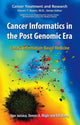 Book cover of: Cancer Informatics in the Post Genomic Era. By: Igor Jurisica