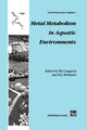 Book cover of: Metal Metabolism in Aquatic Environments. By: William J. Langston