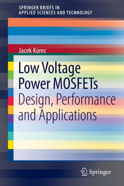Book cover of: Low Voltage Power MOSFETs. By: Jacek Korec