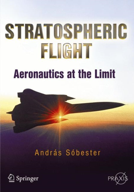 Book cover of: Stratospheric Flight. By: András Sóbester