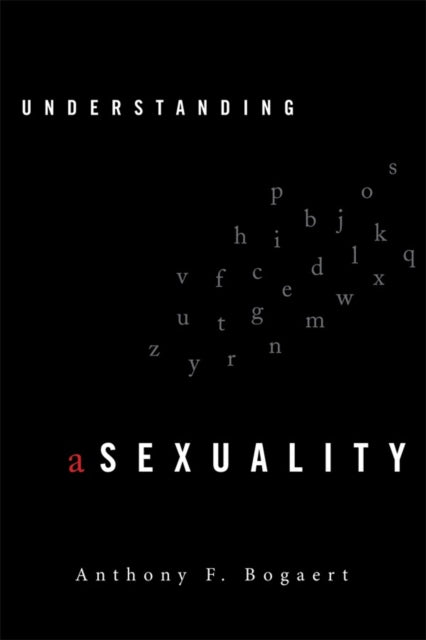 Book cover of: Understanding Asexuality. By: Anthony F. Bogaert