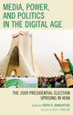 Book cover of: Media, Power, and Politics in the Digital Age. By: Yahya R. Kamalipour