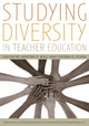 Book cover of: Studying Diversity in Teacher Education. By: Arnetha F. Ball