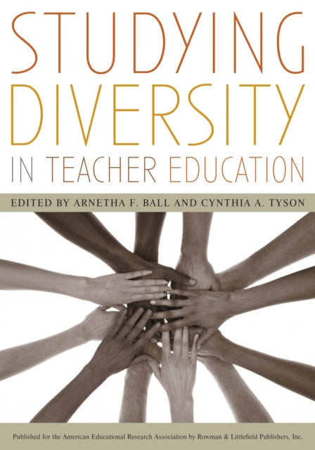 Book cover of: Studying Diversity in Teacher Education. By: Arnetha F. Ball
