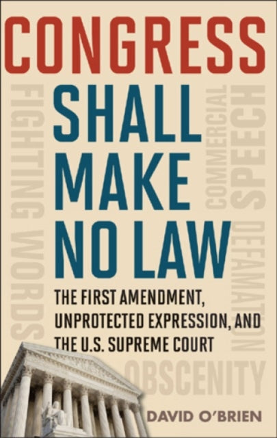 Book cover of: Congress Shall Make No Law. By: David M. O'Brien