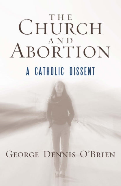 Book cover of: Church and Abortion. By: Dennis O'Brien